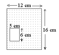 Det skraverte området er et rektangel med lengden lik 12 cm og breden 16 cm. Men det er et uskravert området i midten. Det er et rektangel som er 5 cm bredt og 6 cm langt.
